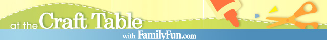 Get arts & crafts ideas at FamilyFun.